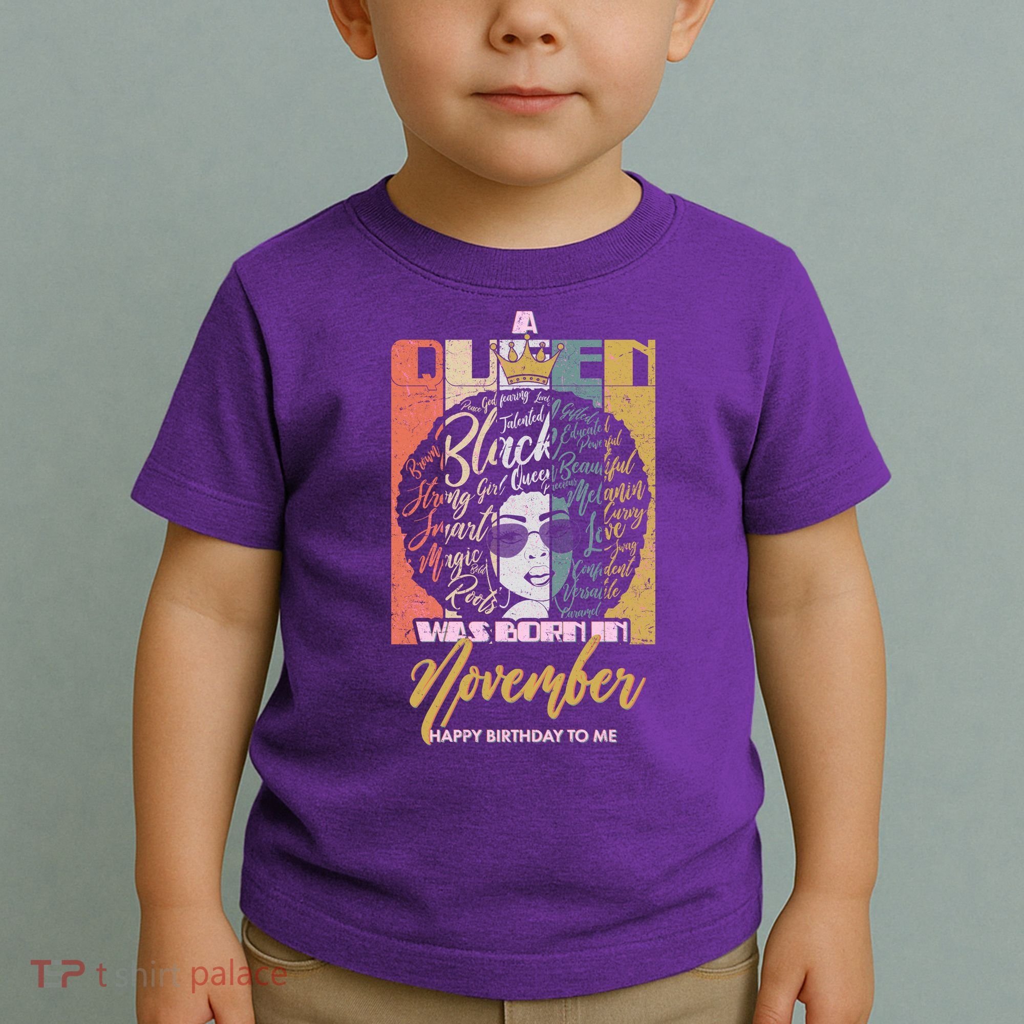 A Queen Was Born In November Happy Toddler T-Shirt