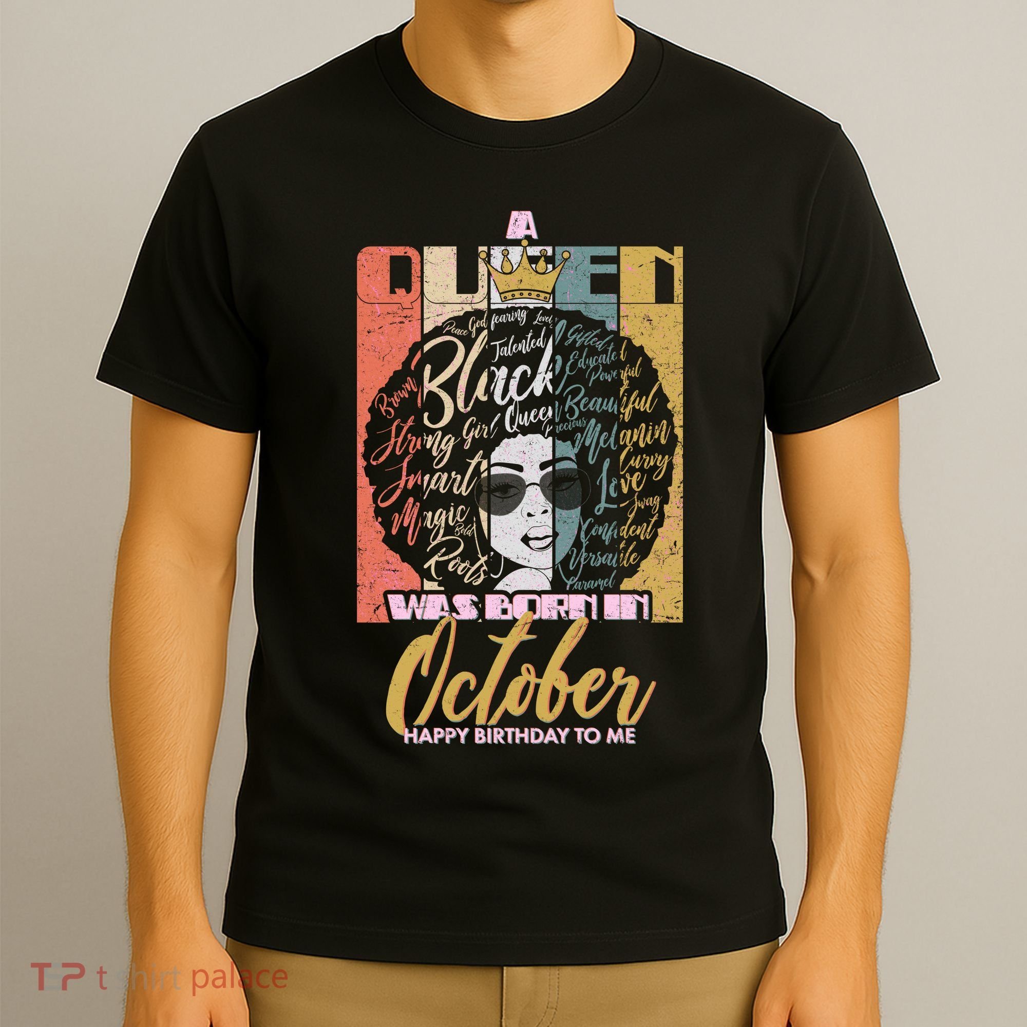 A Queen Was Born In October T-Shirt