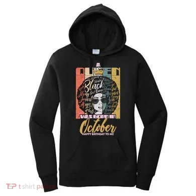 A Queen Was Born In October Women's Hoodie