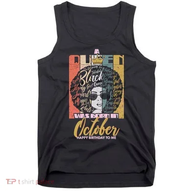 A Queen Was Born In October Tank Top