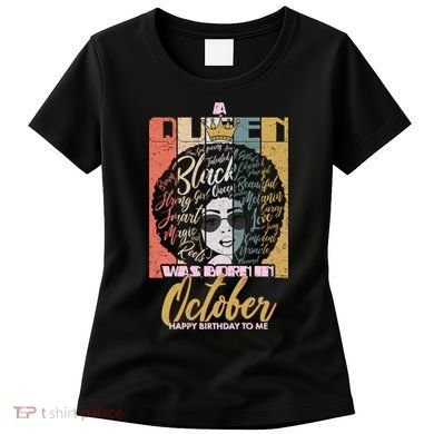 A Queen Was Born In October Women's T-Shirt