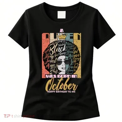 A Queen Was Born In October Women's T-Shirt