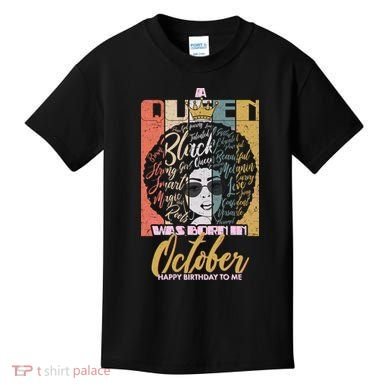A Queen Was Born In October Kids T-Shirt