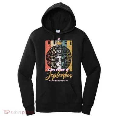 A Queen Was Born In September Women's Hoodie