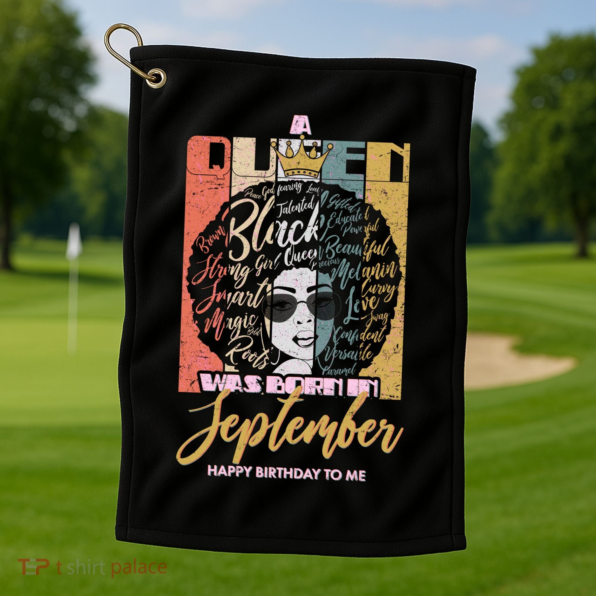 A Queen Was Born In September Golf Towel