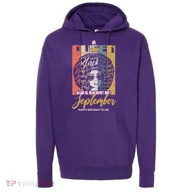 A Queen Was Born In September Hoodie
