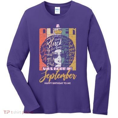 A Queen Was Born In September Women's Long Sleeve Shirt