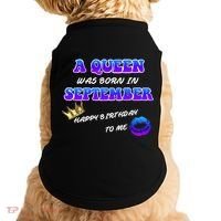 A Queen Was Born In September Happy Birthday To Me Doggie Tank thumb 0