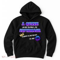 A Queen Was Born In September Happy Birthday To Me Hoodie thumb 0