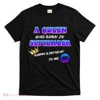 A Queen Was Born In September Happy Birthday To Me T-Shirt thumb 0