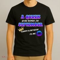 A Queen Was Born In September Happy Birthday To Me T-Shirt thumb 3