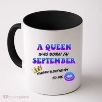 A Queen Was Born In September Happy Birthday To Me Coffee Mug thumb 0