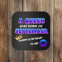 A Queen Was Born In September Happy Birthday To Me Coaster thumb 0