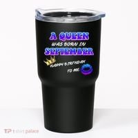 A Queen Was Born In September Happy Birthday To Me Tumbler thumb 0