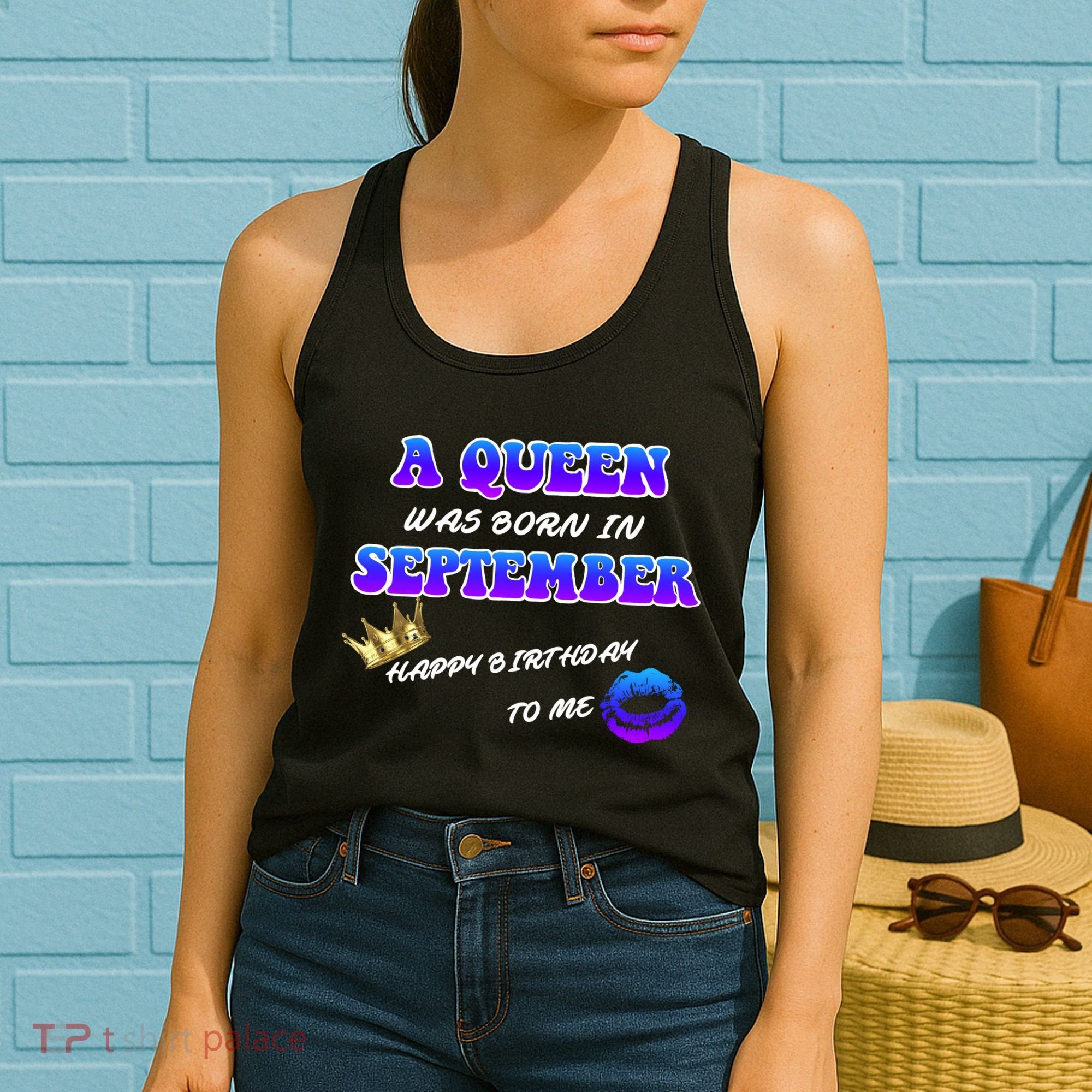 A Queen Was Born In September Happy Birthday To Me Women's Tank Top