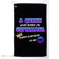 A Queen Was Born In September Happy Birthday To Me Golf Towel thumb 0