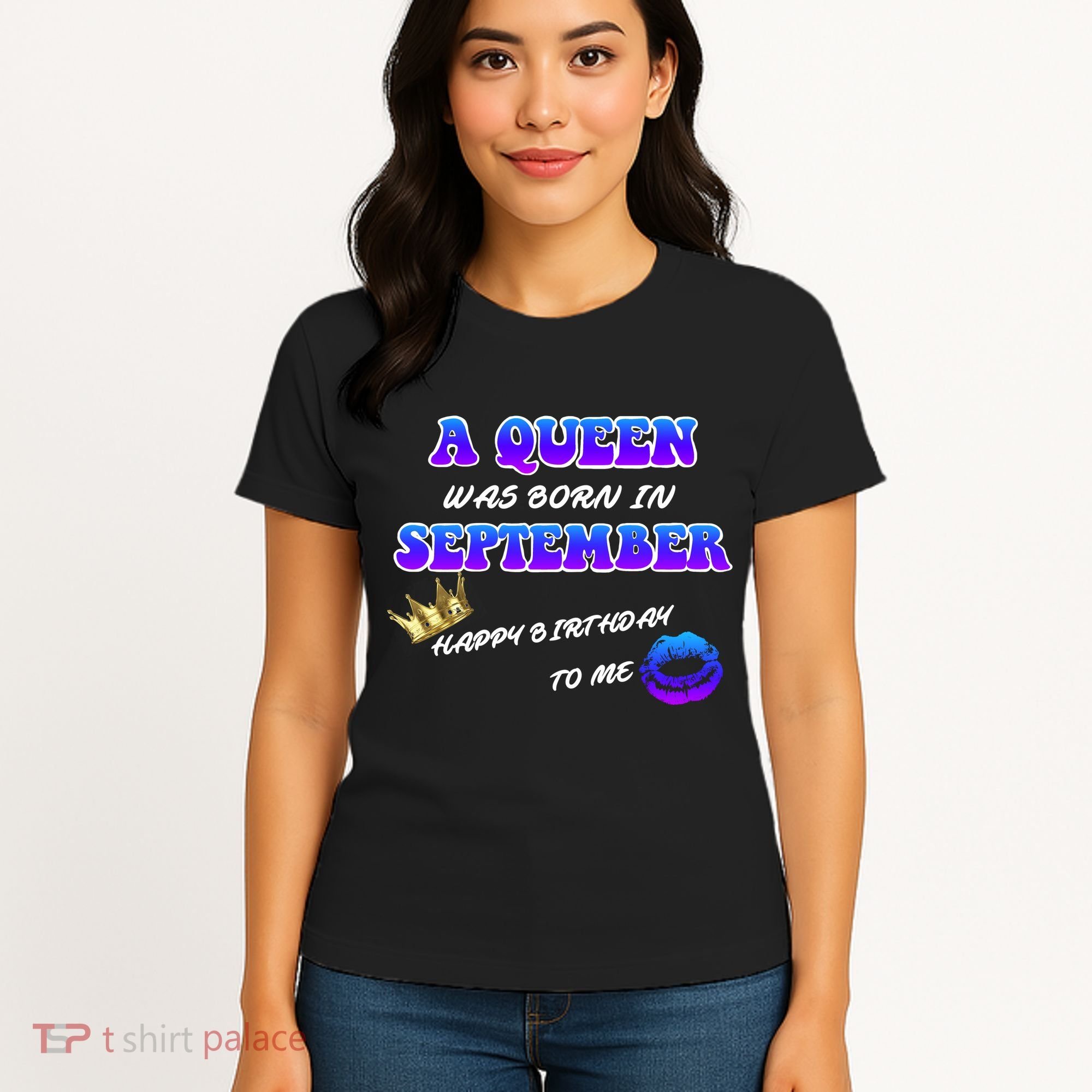 A Queen Was Born In September Happy Birthday To Me Women's T-Shirt