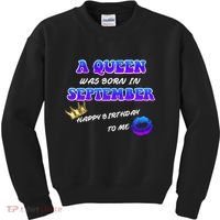 A Queen Was Born In September Happy Birthday To Me Kids Sweatshirt thumb 0