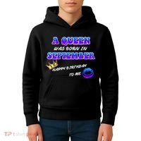 A Queen Was Born In September Happy Birthday To Me Kids Hoodie thumb 4