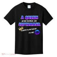 A Queen Was Born In September Happy Birthday To Me Kids T-Shirt thumb 0