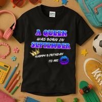 A Queen Was Born In September Happy Birthday To Me Kids T-Shirt thumb 3