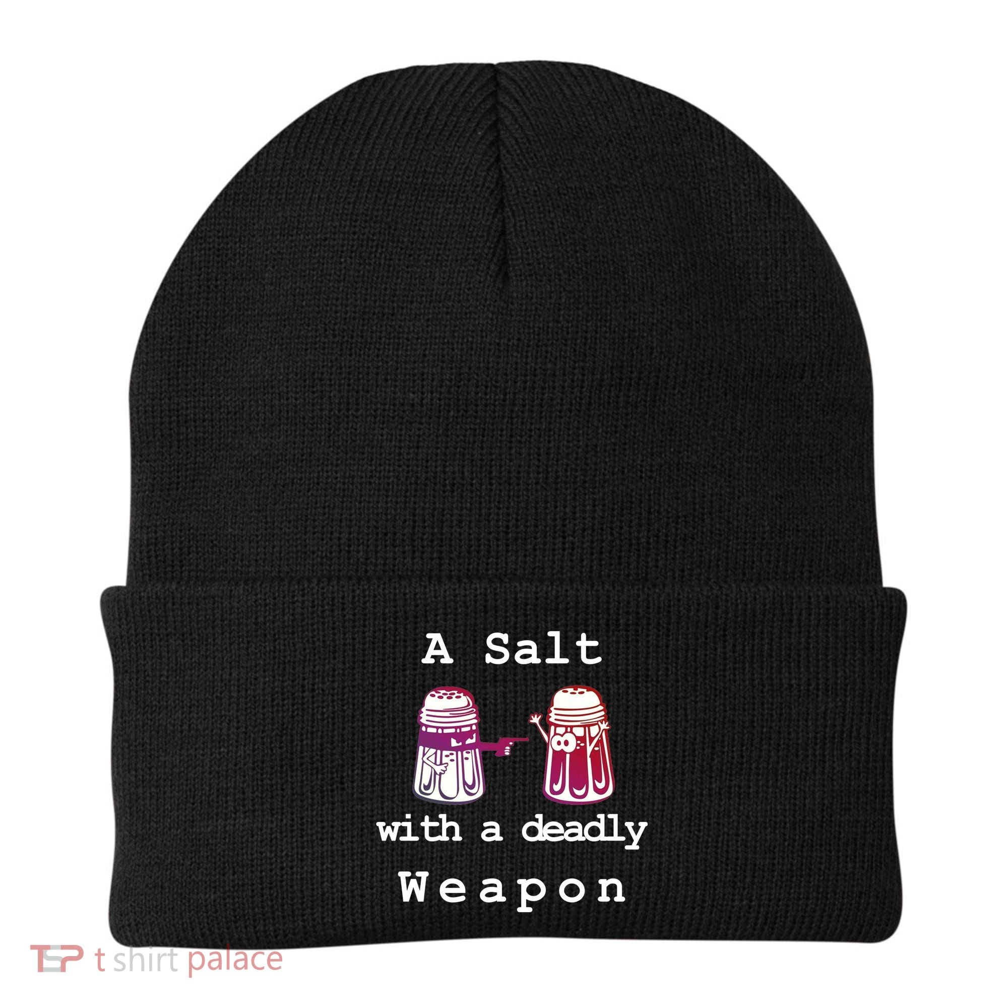A Salt With A Deadly Weapon Beanie