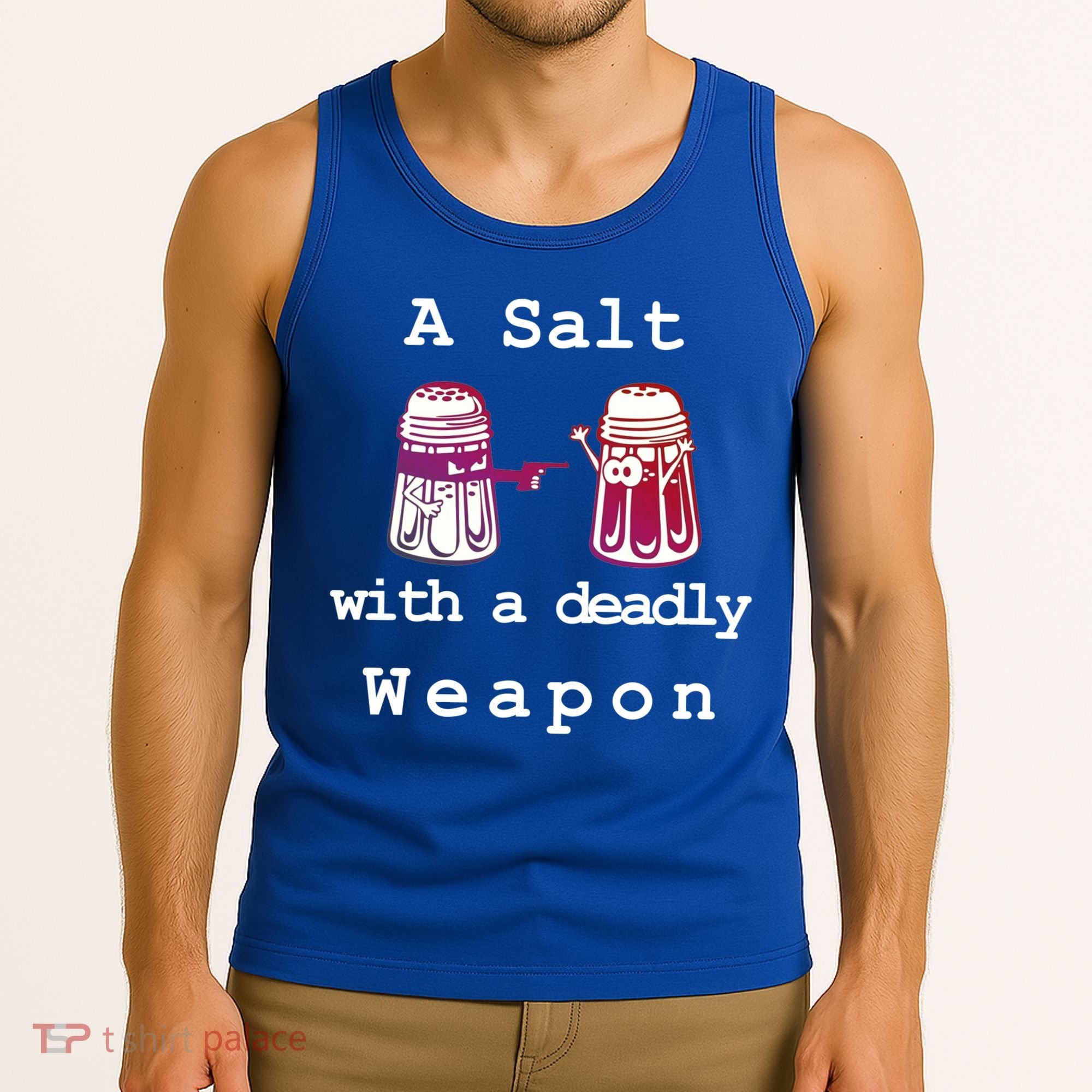 A Salt With A Deadly Weapon Tank Top