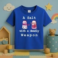 A Salt With A Deadly Weapon Toddler T-Shirt thumb 3