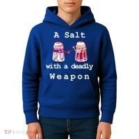 A Salt With A Deadly Weapon Kids Hoodie thumb 4