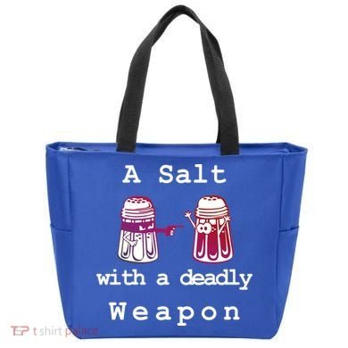A Salt With A Deadly Weapon Tote Bag