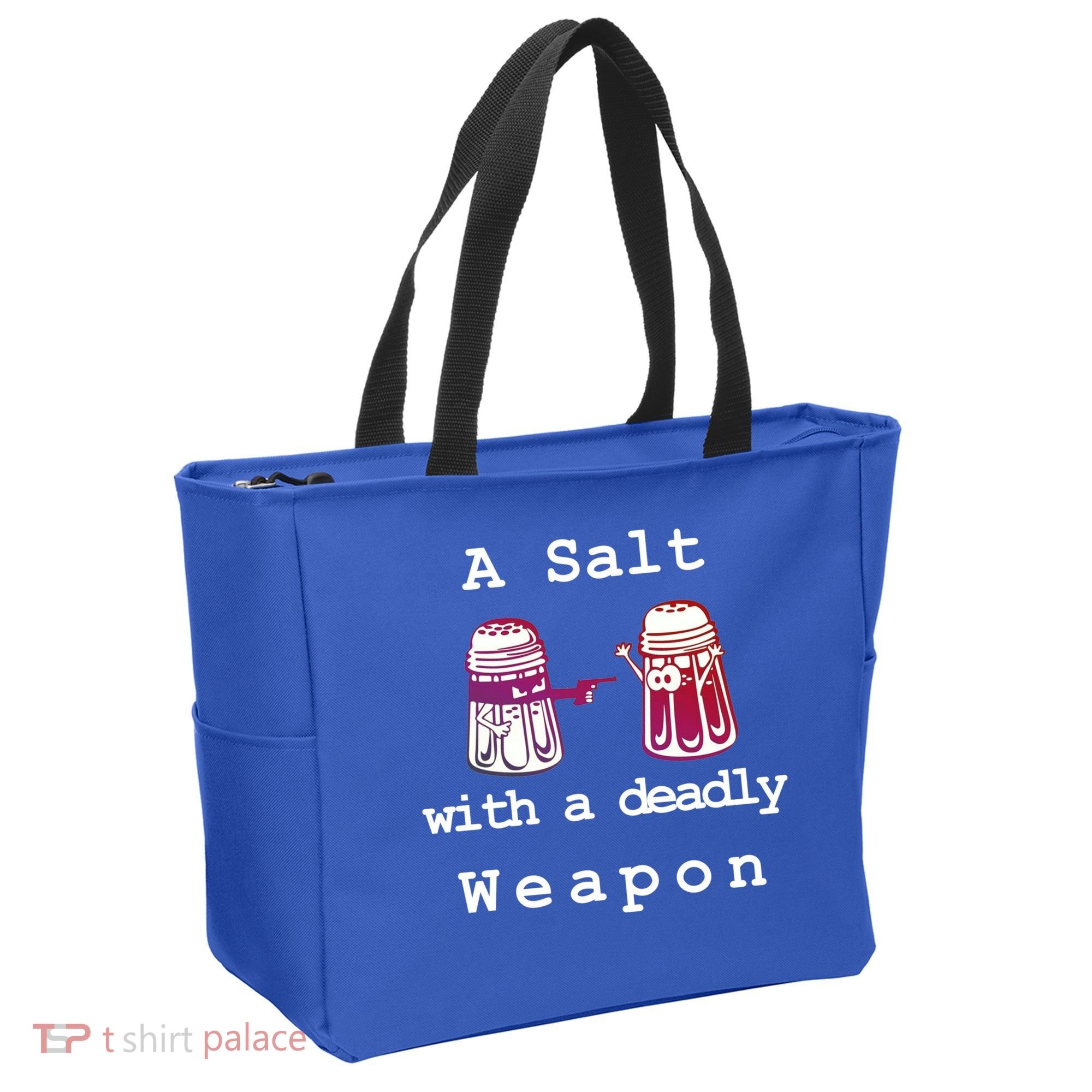 A Salt With A Deadly Weapon Tote Bag