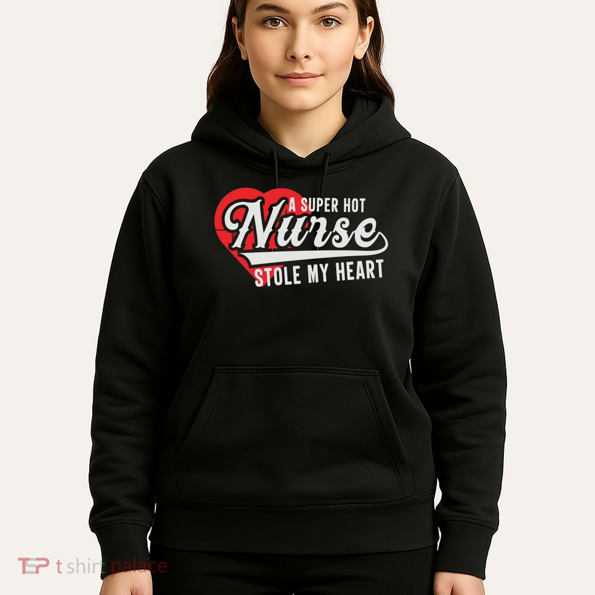 A Super Hot Nurse Stole My Heart Hoodie