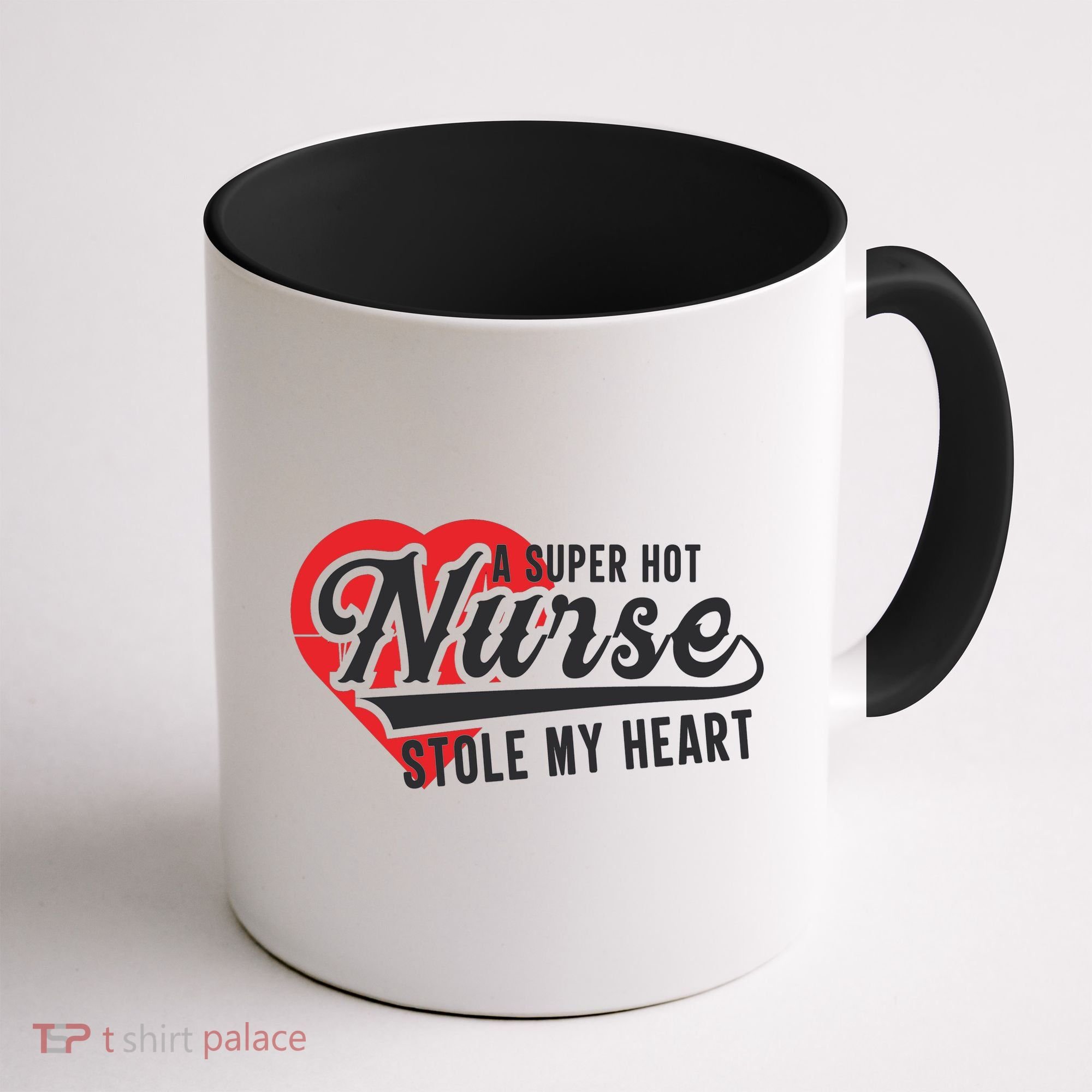 A Super Hot Nurse Stole My Heart Coffee Mug