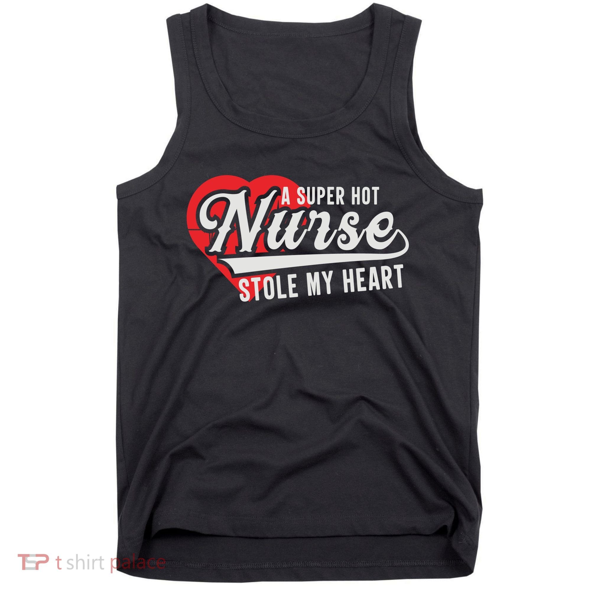 A Super Hot Nurse Stole My Heart Tank Top