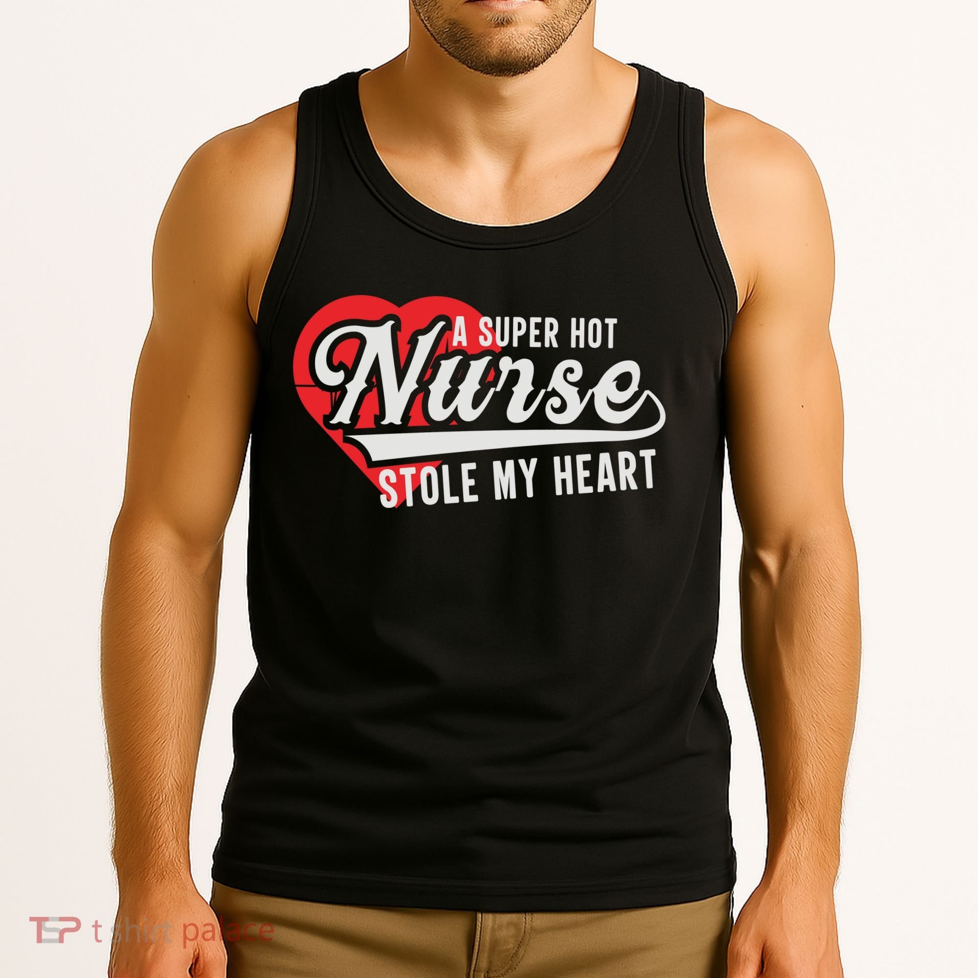 A Super Hot Nurse Stole My Heart Tank Top