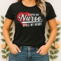A Super Hot Nurse Stole My Heart Women's T-Shirt thumb 2