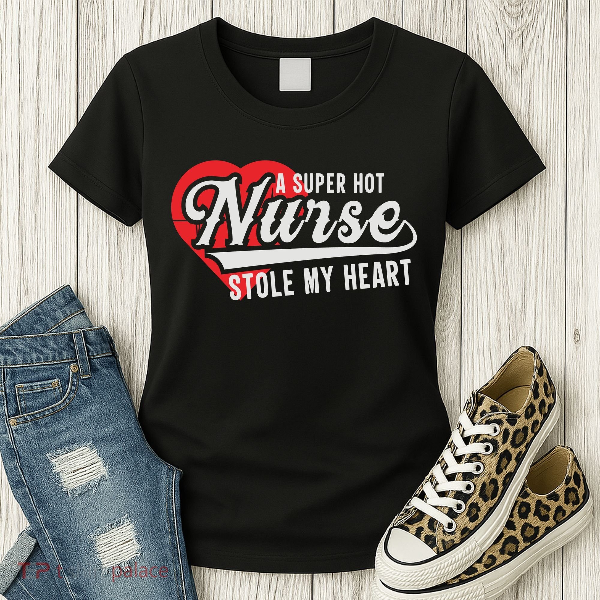 A Super Hot Nurse Stole My Heart Women's T-Shirt