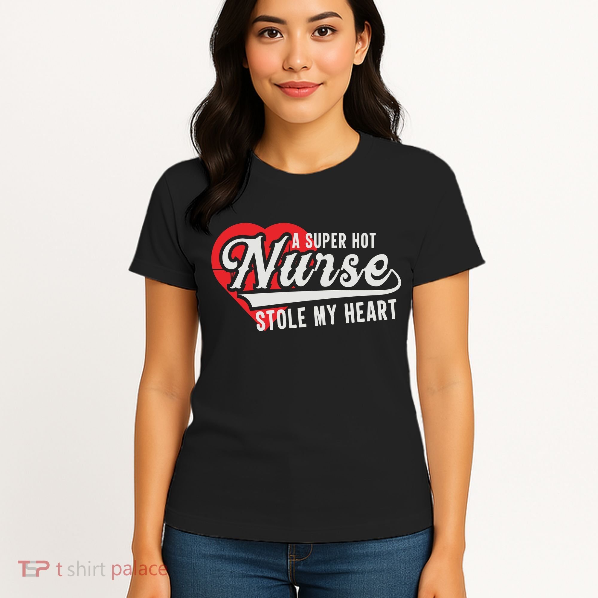 A Super Hot Nurse Stole My Heart Women's T-Shirt