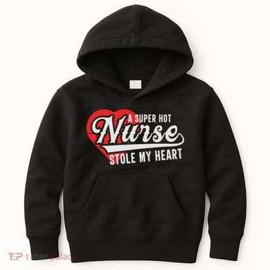 A Super Hot Nurse Stole My Heart Kids Hoodie