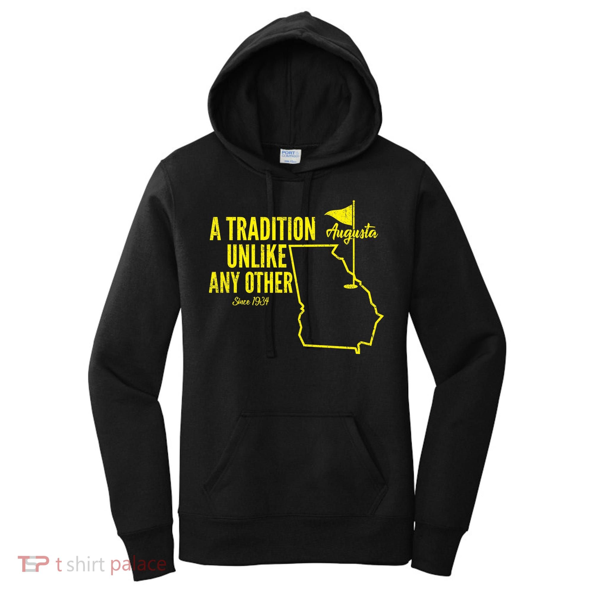 A Tradition Unlike Any Other Augusta Georgia Golfing Women's Hoodie