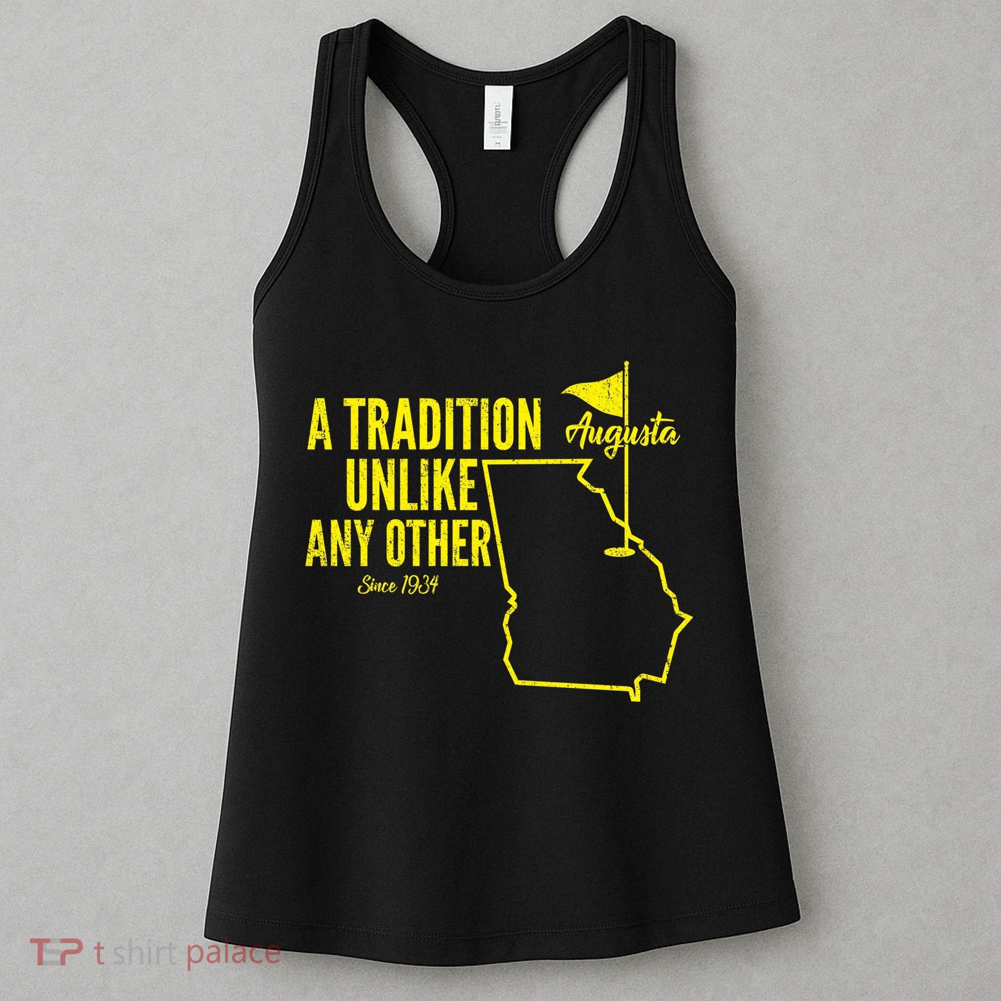 A Tradition Unlike Any Other Augusta Georgia Golfing Women's Tank Top