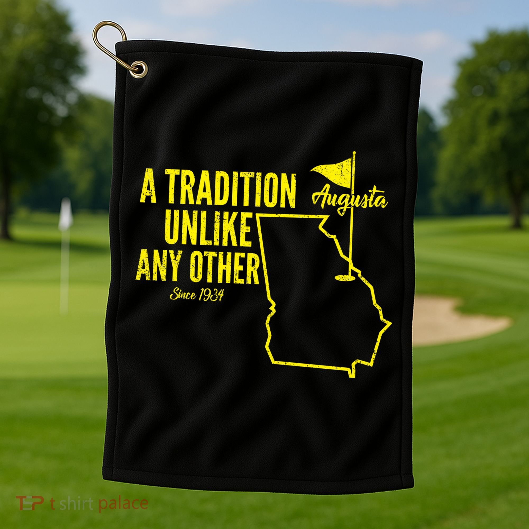 A Tradition Unlike Any Other Augusta Georgia Golfing Golf Towel