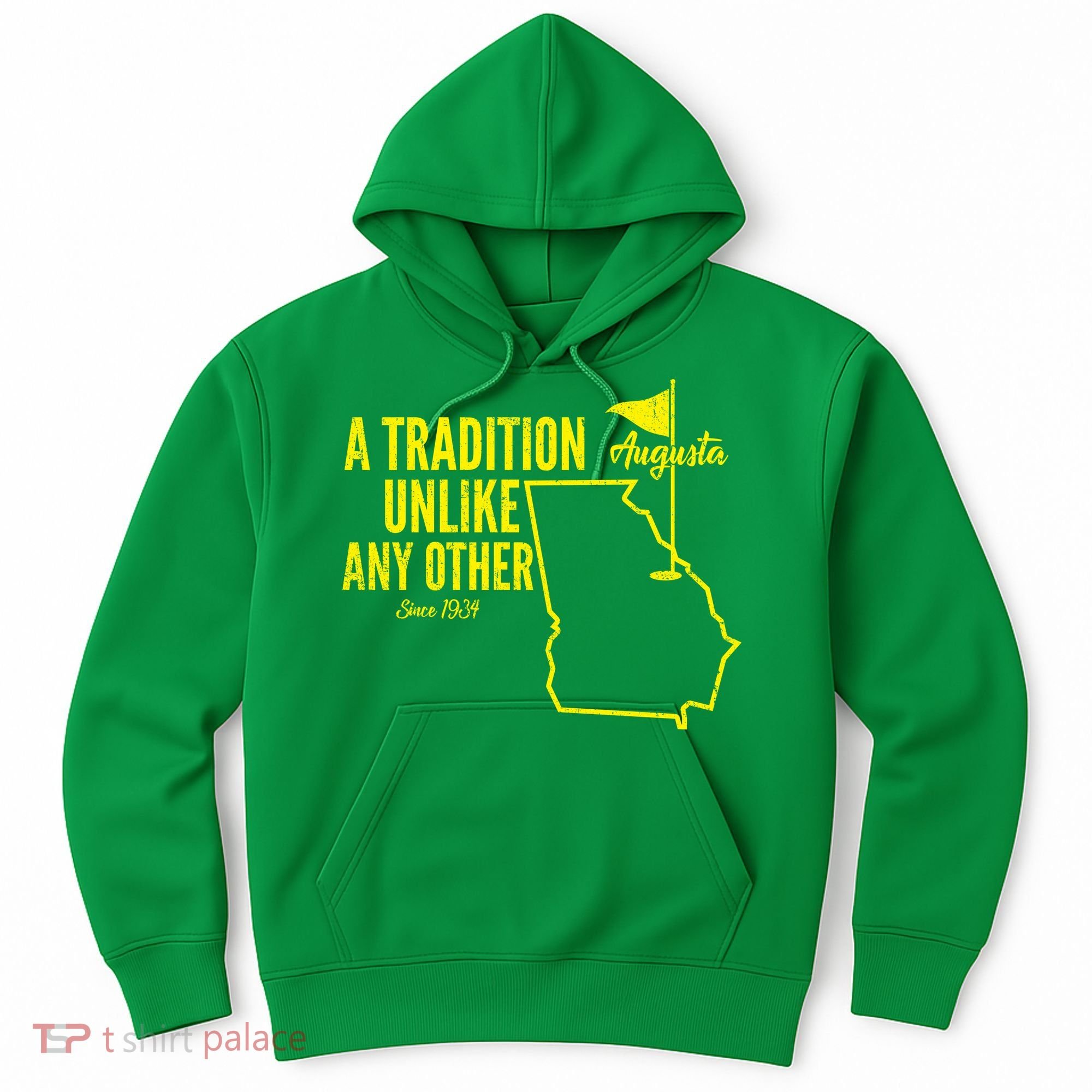 A Tradition Unlike Any Other Augusta Georgia Golfing Hoodie