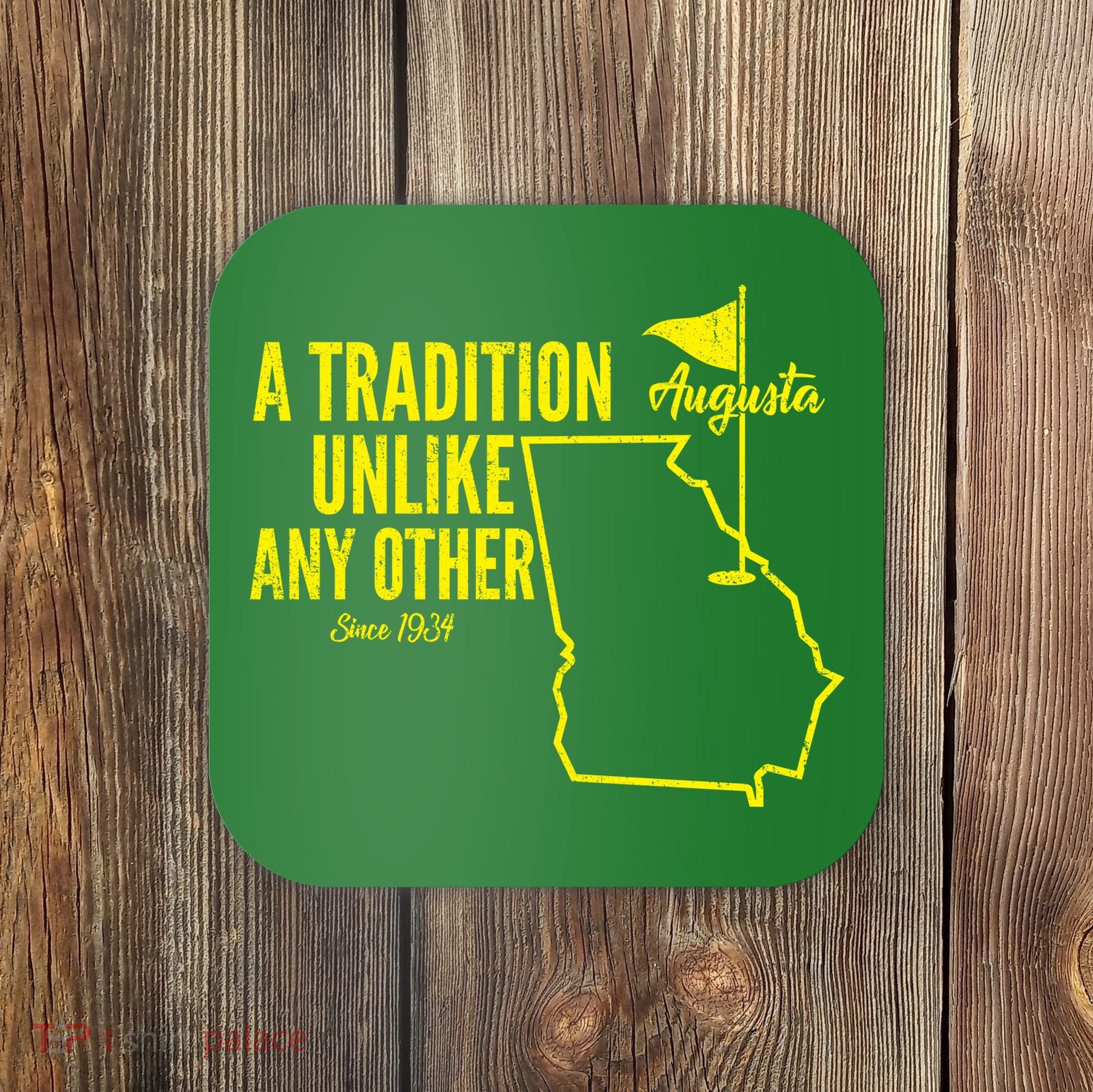 A Tradition Unlike Any Other Augusta Georgia Golfing Coaster