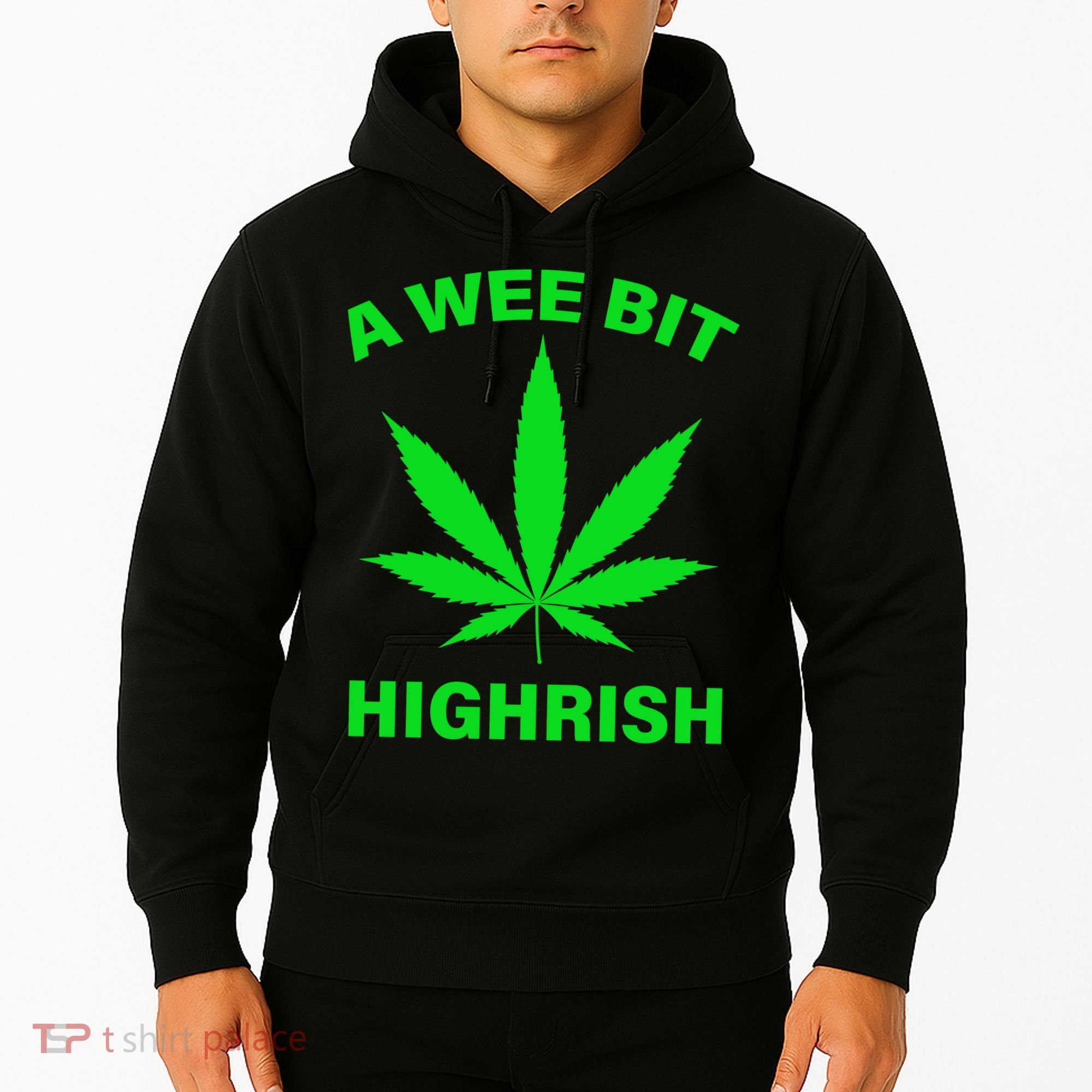 A Wee Bit Highrish Hoodie