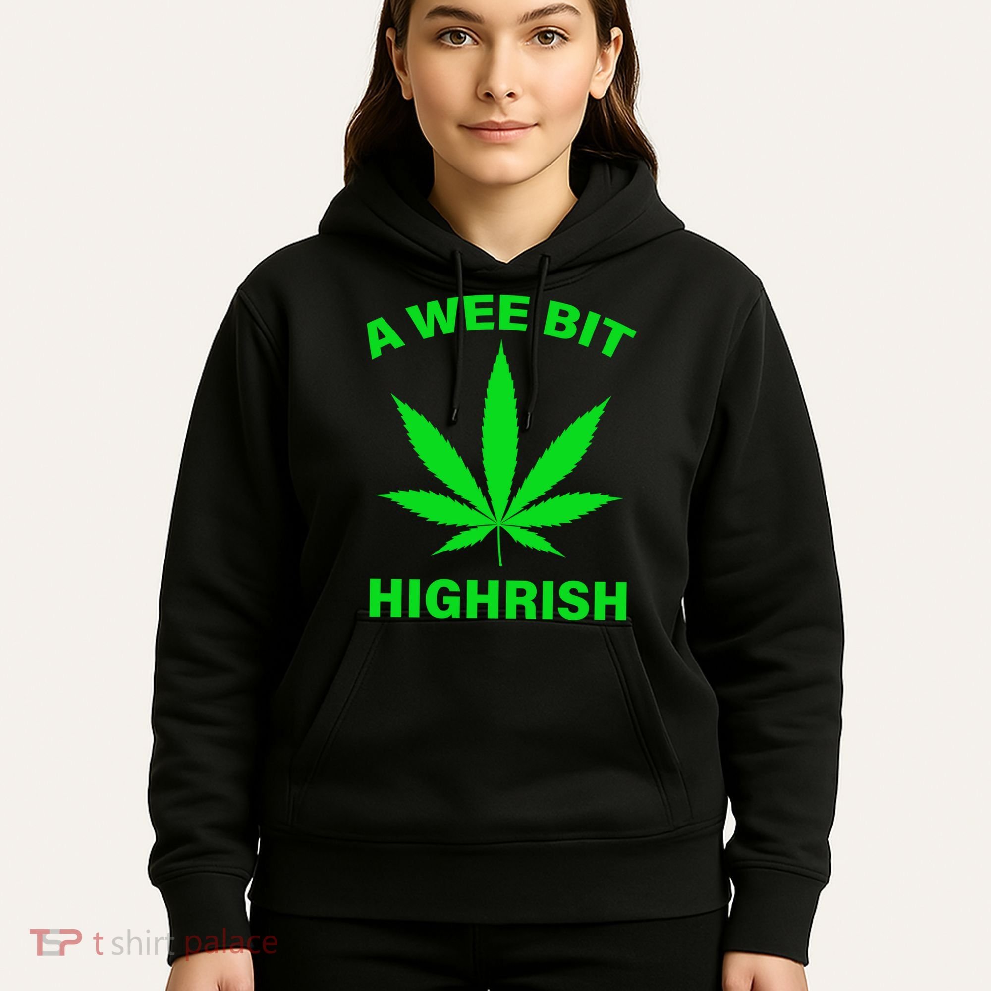 A Wee Bit Highrish Hoodie