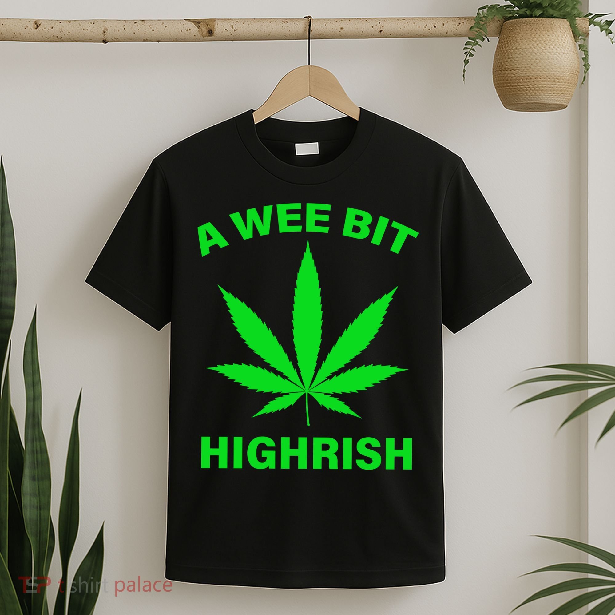 A Wee Bit Highrish T-Shirt