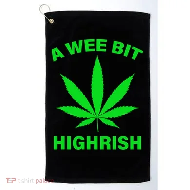 A Wee Bit Highrish Golf Towel