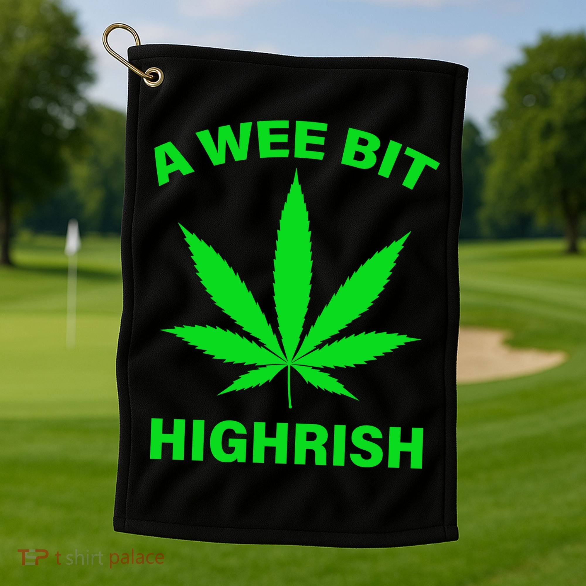 A Wee Bit Highrish Golf Towel