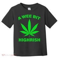 A Wee Bit Highrish Toddler T-Shirt thumb 0